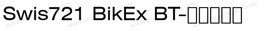 Swis721 BikEx BT字体转换